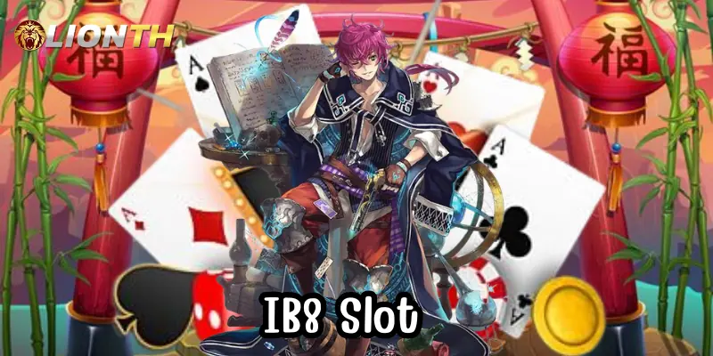 IB8 Slot 