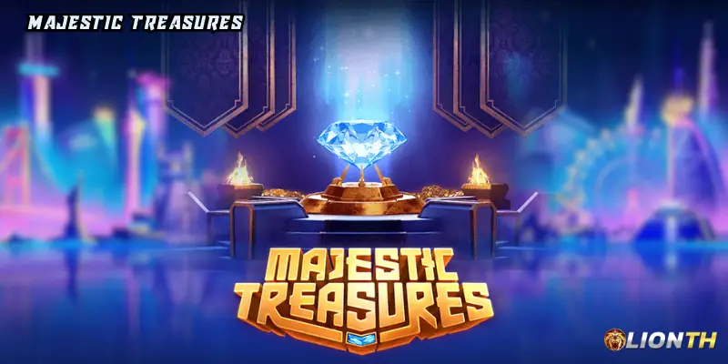 Majestic Treasures