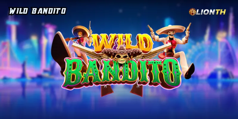 Wild Bandito